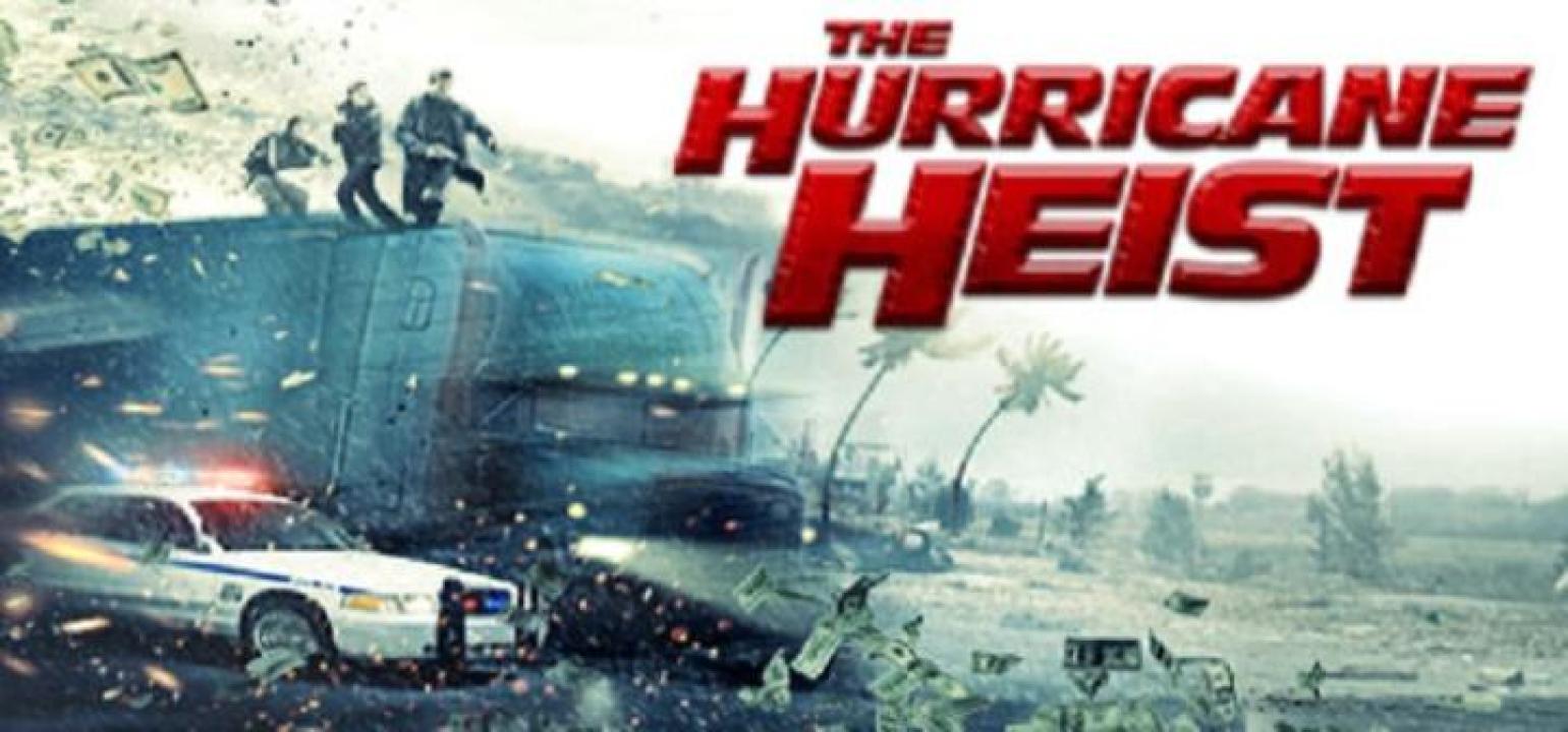 مشاهدة فيلم The Hurricane Heist 2018 مترجم ايجي بست