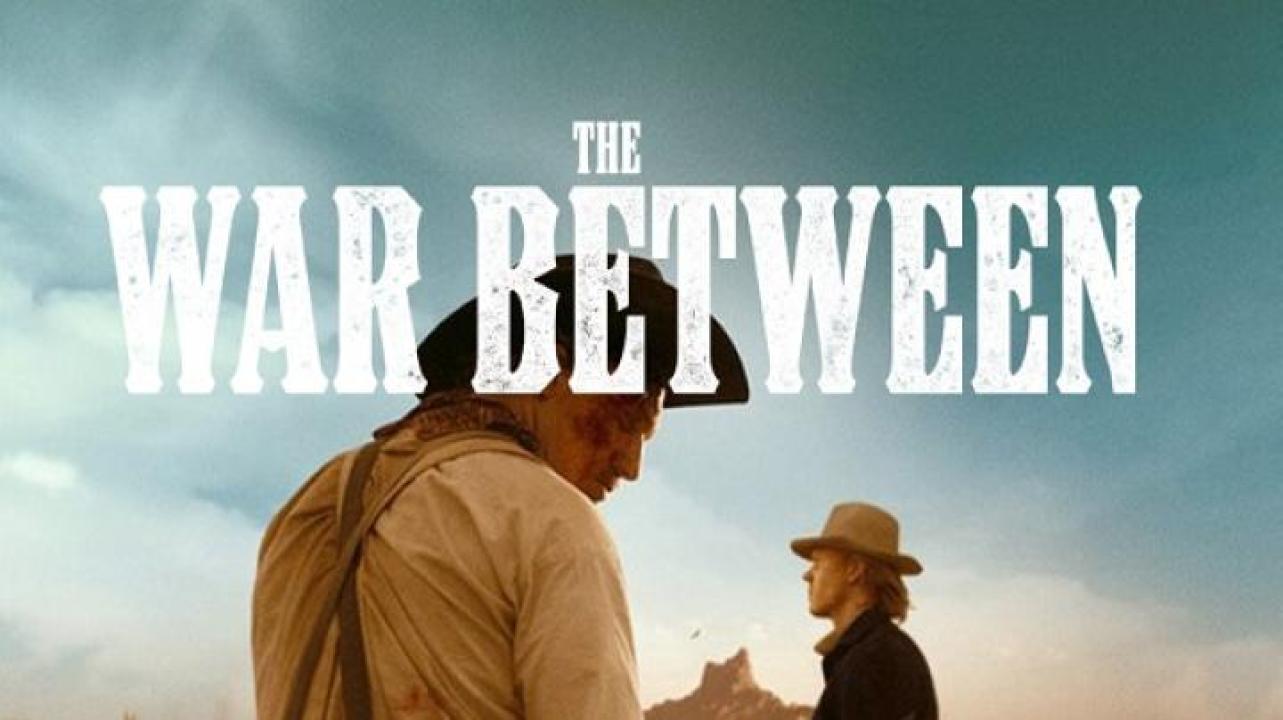 مشاهدة فيلم The War Between 2025 مترجم ايجي بست