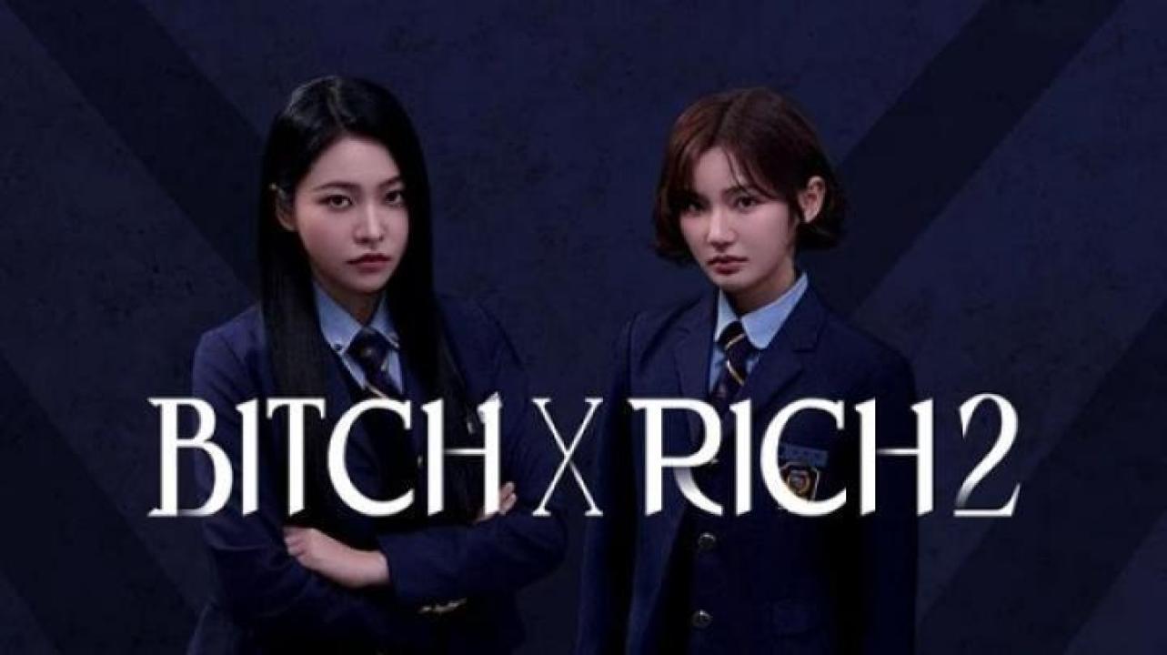 مسلسل Bitch X Rich الموسم الثاني الحلقة 4 الرابعة مترجم ايجي بست
